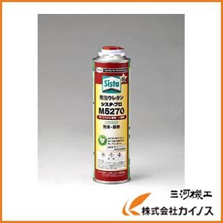 Sista 発泡ウレタン（1液タイプ）M5270 750ml SUM-527 : カイノス 