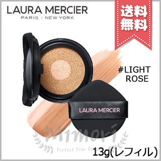 ローラメルシエ　クッションファンデーション LIGHT ROSE レフィル LAURA MERCIER（ローラ メルシエ） 並行輸入品 フローレスルミエール