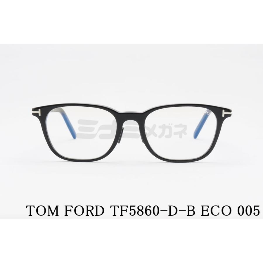 TOM FORD EYEWEAR ブルーライト カット TF5860-D-B ECO 005