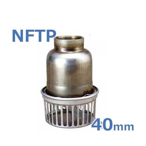 エバラ ステンレス製フートバルブ NFTP 40mm ネジコミ型