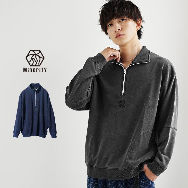 MinoriTY（マイノリティ） ハーフジップ メンズ トレーナー 裏毛