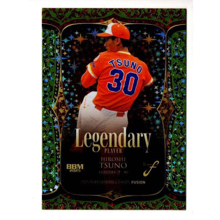 25BBM FUSION 津野浩 LEGNEDARY PLAYER キウイグリーン箔パラレル 200