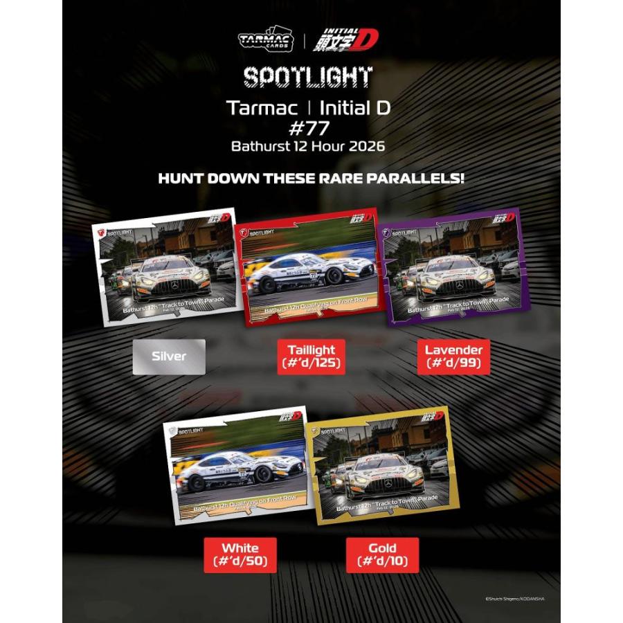◆予約◆TARMAC CARDS 2026 SPOTLIGHT TARMAC & INITIAL D 頭文字D #77 BATHURST 12 HOUR[1ボックス] |  | 01