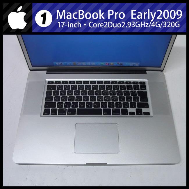 MacBook Pro ☆MacBook (17-inch, Early 2009)・Core 2 Duo 2.93 MacBook Pro ☆MacBook (17-inch, Early 2009)・Core 2 Duo 2.93