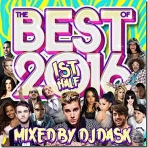 【1000円】2016年上半期ベスト・EDM・ヒップホップ【洋楽 MixCD・MIX CD】The Best Of 2016 1st Half / DJ Dask[M便 2/12]｜mixcd24