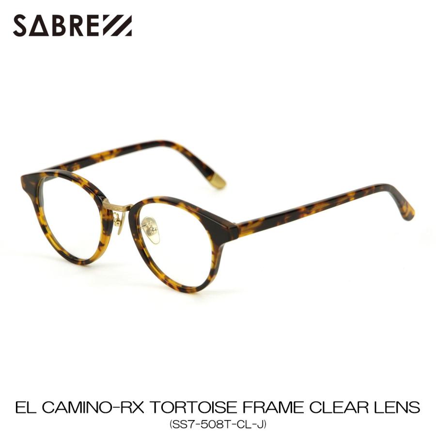 セイバー SABRE 正規販売店 サングラス めがね EL CAMINO-RX TORTOISE FRAME CLEAR LENS SS7-508T-CL-J｜mixon