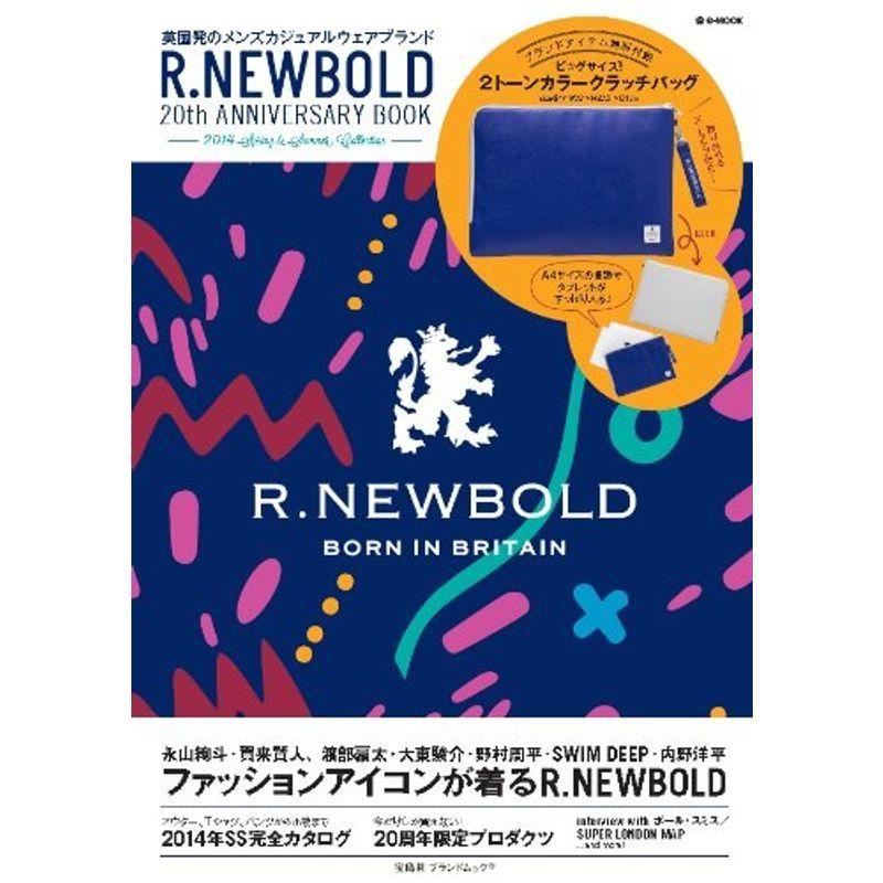R.NEWBOLD 20th ANNIVERSARY BOOK 2014 S/S COLLECTION (e-MOOK 宝島社ブランドムック ファッション