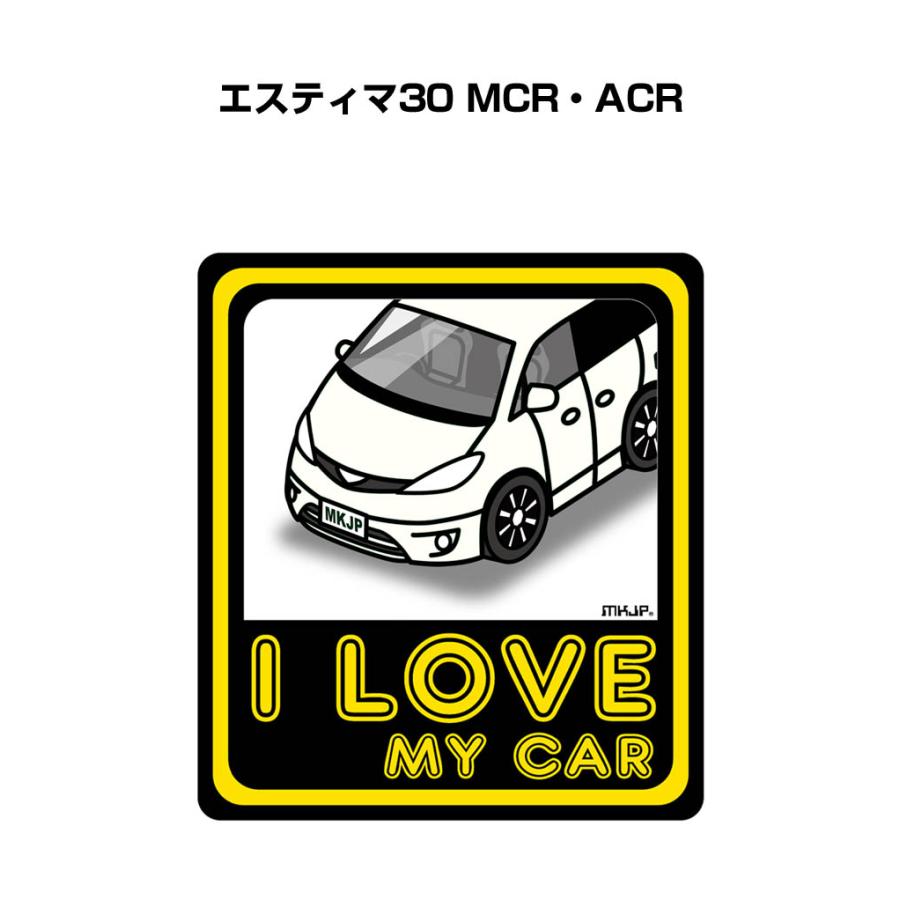 MKJP I LOVE MY CARステッカー 2枚入り トヨタ エスティマ30 MCR・ACR