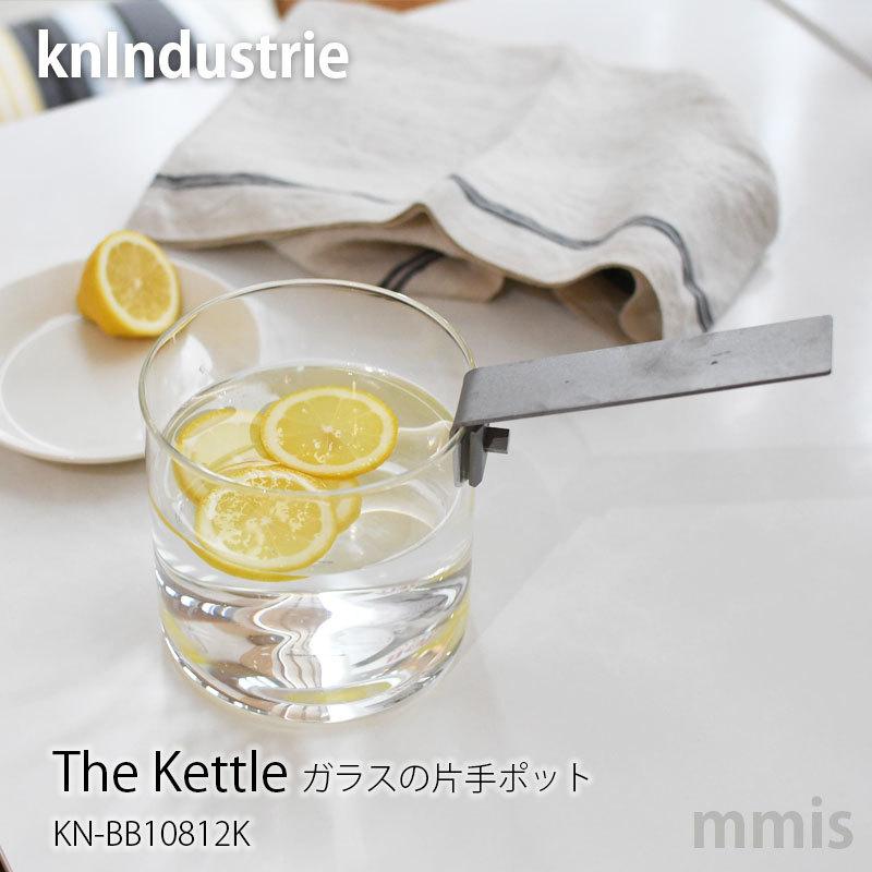 knindustrie（ケイエヌインダストリー） ガラスポット The Kettle