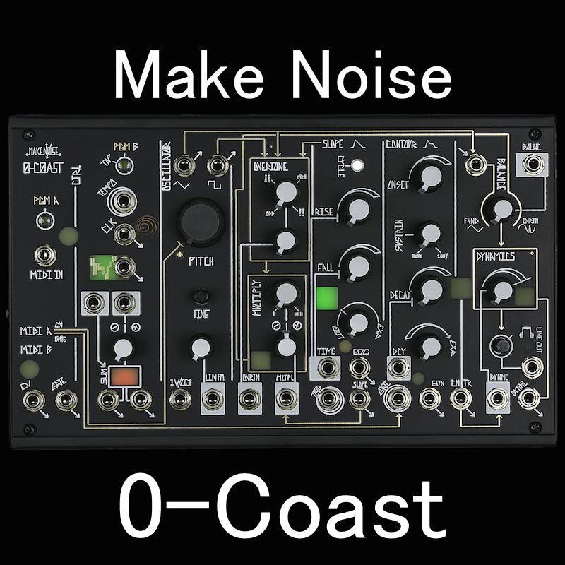 Make Noise/0-Coast【お取り寄せ商品】 : 宮地楽器Yahoo!店 - 通販