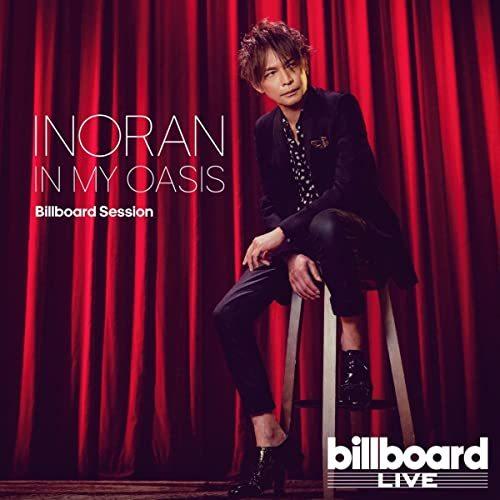 CD/INORAN/IN MY OASIS Billboard Session｜monoichi
