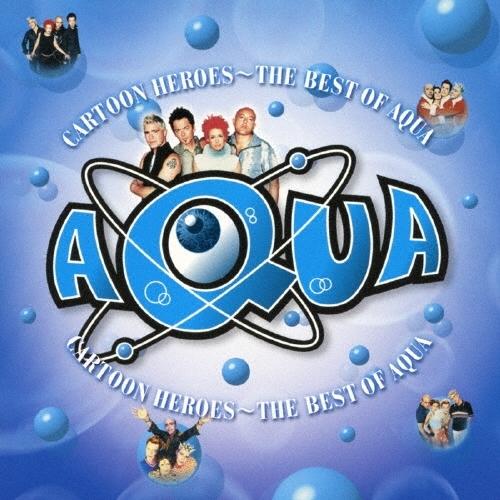 CD/アクア/カートゥーン・ヒーローズ〜ベスト・オブ・AQUA (SHM-CD) (解説歌詞対訳付)（Yahoo!・MONO玉光堂）