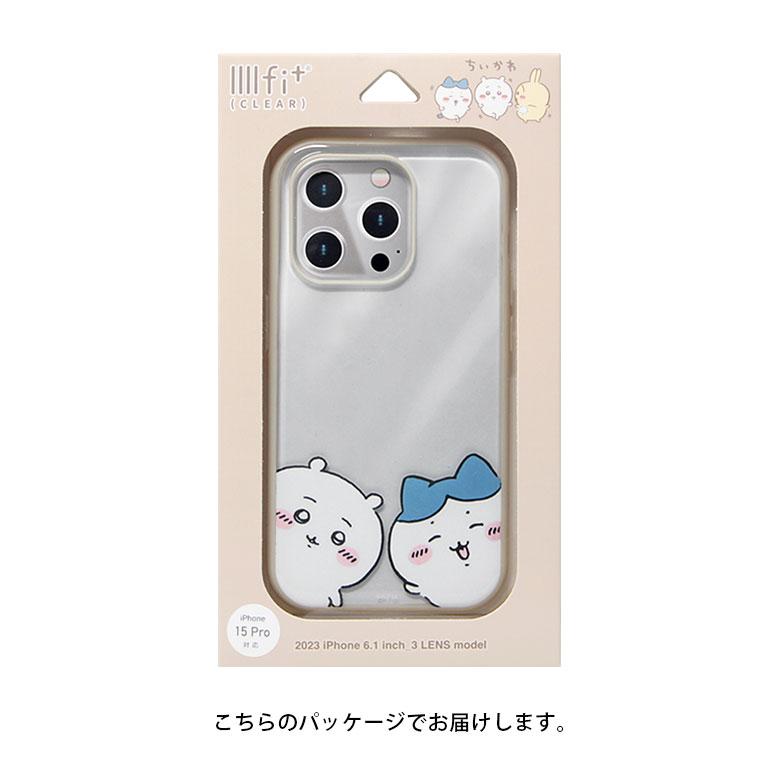 iPhone15Pro ケース ちいかわ IIIIfit Clear iPhone15 Pro アイフォン