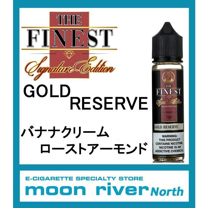 THE FINEST GOLD RESERVE ファイネスト ゴールドリザーブ 電子タバコ VAPE リキッド 60ml thefinest