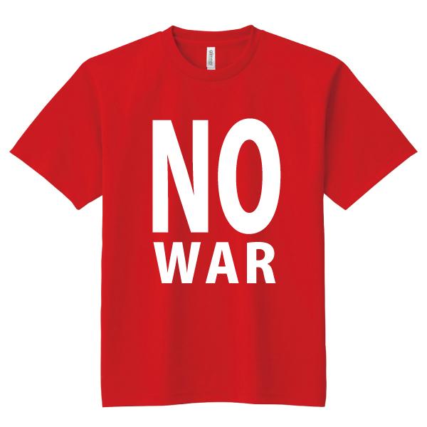 ドライ 速乾 NO WAR 戦争反対 戦争 反戦 Tシャツ SS S M L LL 3L 4L 5L