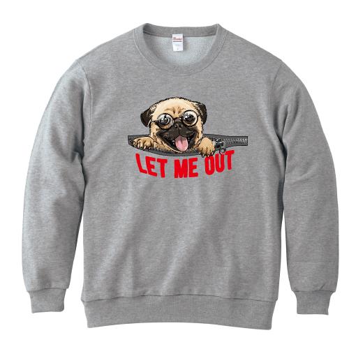 フェイクファスナー パグ LET ME OUT トレーナー スウェット 犬