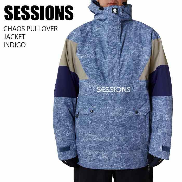 SESSIONS セッションズ CHAOS PULLOVER JACKET INDIGO 23-24 ボードウェア メンズ ジャケット スノーボード スノボ スキー SESSIONS セッションズ CHAOS PULLOVER JACKET INDIGO 23-24