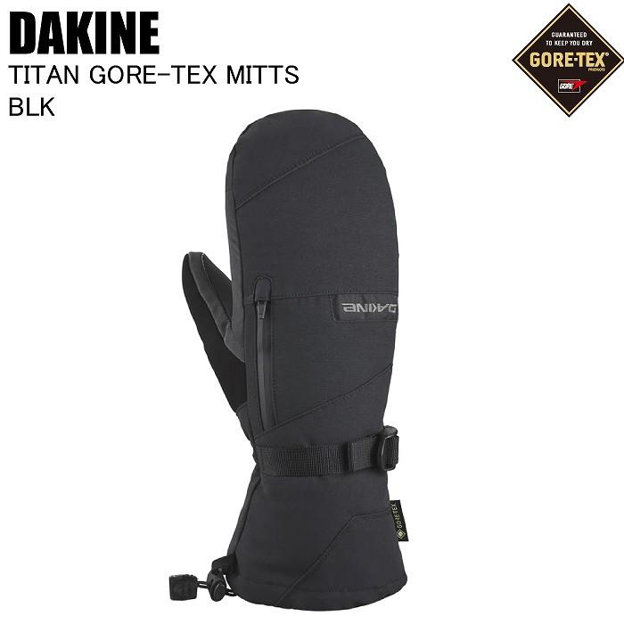 DAKINE ダカイン BF237711 TITAN GORE-TEX MITTS BLK スキー スノーボード グローブ 手袋 ゴアテックス ミトン DAKINE ダカイン BF237711 TITAN GORE-TEX MITTS BLK スキー