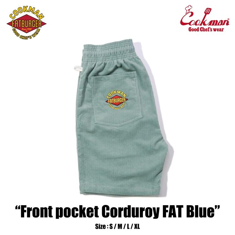 COOKMAN（クックマン） Chef Pants Short Front Pocket Corduroy FAT
