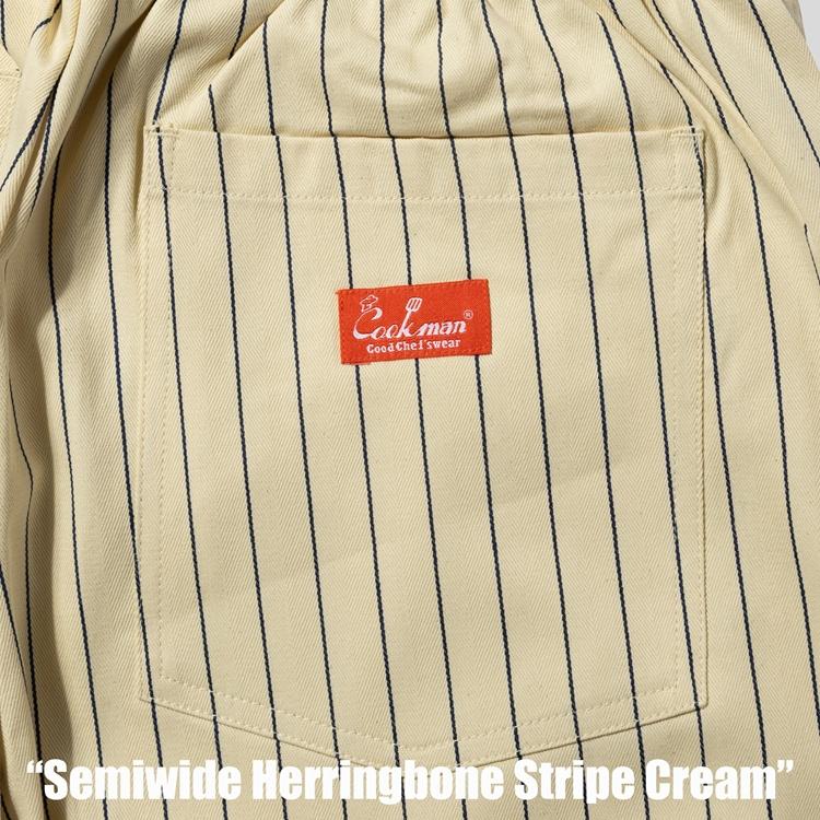 COOKMAN（クックマン） Chef Pants Semiwide Herringbone Stripe Cream