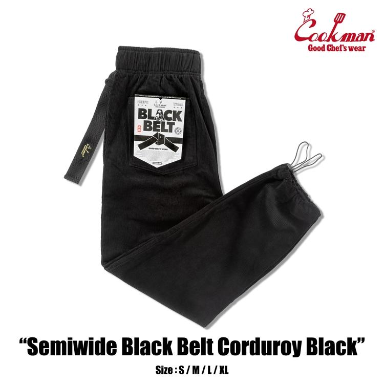 COOKMAN（クックマン） Chef Pants Semiwide Black Belt Corduroy