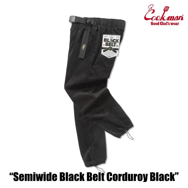 COOKMAN（クックマン） Chef Pants Semiwide Black Belt Corduroy