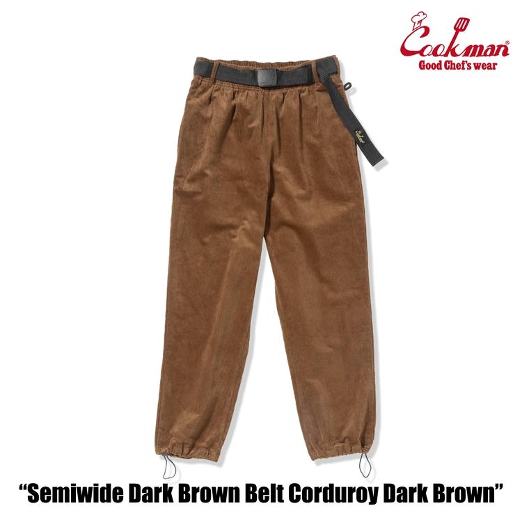 COOKMAN（クックマン） Chef Pants Semiwide Brown Belt Corduroy