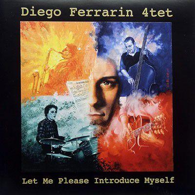 【中古】Diego ferrarin 4tet　ディエゴ・フェラーリン・カルテット　／　Let Me Introduce Myself〔輸入盤CD〕｜motomachirhythmbox