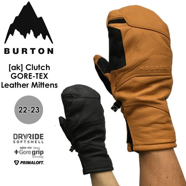 スノーボード グローブ 手袋 2223 BURTON バートン AK CLUTCH GORETEX LETHER MITT エーケーク