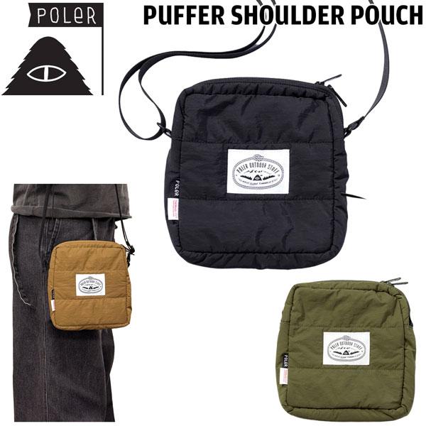値下げ  鞄 ポーチ ポーラー パッファーショルダーポーチ POLER PUFFER SHOULDER POUCH | POLeR