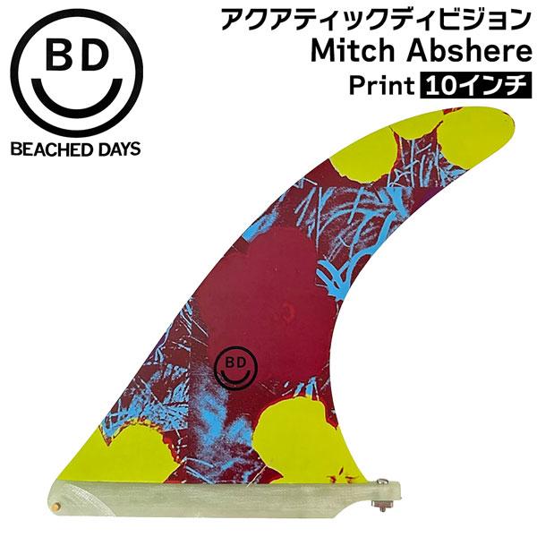 ビーチドデイズ シングルフィン BEACHED DAYS アクアティックディビジョン Mitch Abshere Print 10 ミッチ ...