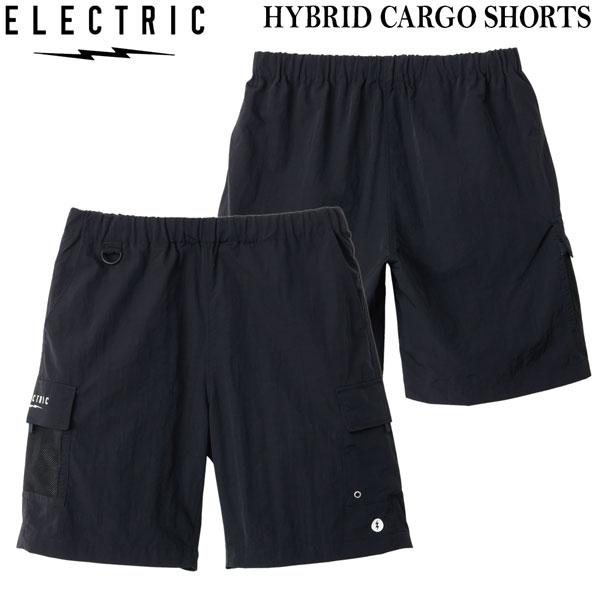 エレクトリック カーゴ ショートパンツ ELECTRIC HYBRID CARGO SHORTS ハイブリッド カーゴ ショーツ ナイロン製 E26SP10 26SS | ELECTRIC