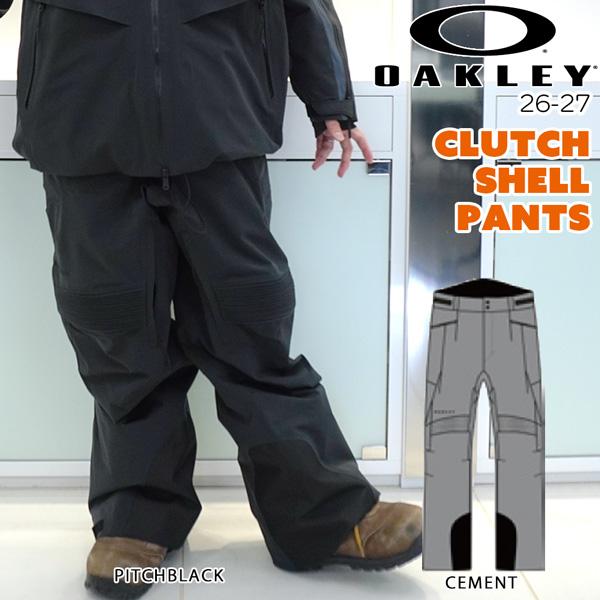 予約 26-27 26-27 OAKLEY オークリー CLUTCH SHELL PANTS クラッチシェルパンツ スノーボードウェア 正規品 26-27-PT-OAK | OAKLEY | 01