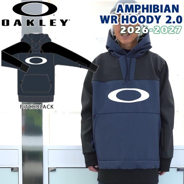 予約 26-27 26-27 OAKLEY オークリー AMPHIBIAN WR HOODY 2.0 アンフィビアンWRフーディー パーカー スノーウェア 正規品 26-27-JK-OAK | OAKLEY