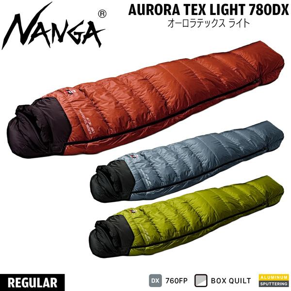 NANGA AURORA TEX LIGHT 780DX REGULAR ナンガ オーロラテックス ライト 780DX レギュラー ダウンシュラフ 寝袋 シュラフ 780DX 軽量 | NANGA