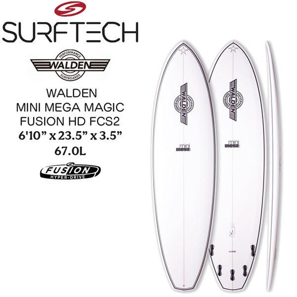 サーフボード ファン SURFTECH WALDEN 6’10 WALDEN MINI MEGA MAGIC FUSION HD FCS2 ウォルデン サーフテック