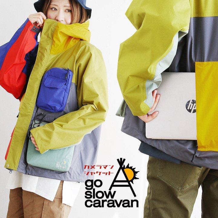 go slow caravan（ゴースローキャラバン） ジャケット カメラマン 
