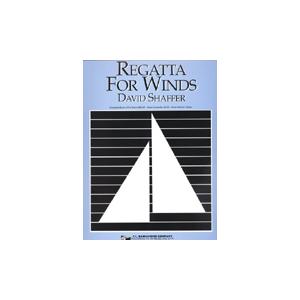取寄 | Regatta For Winds | デイヴィッド・シェイファー  ( 吹奏楽 | 楽譜 ) | 