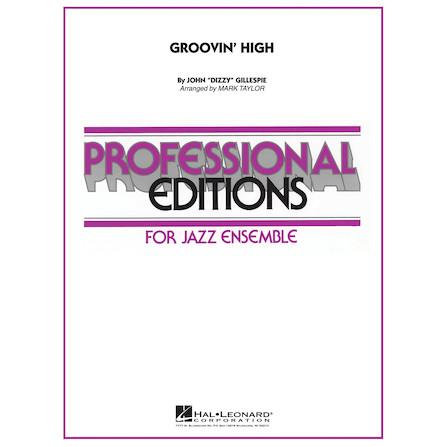 取寄 | 試聴可 | Groovin' High | Dizzy Gillespie / arr. Mark Taylor  ( ビッグバンド | 楽譜 ) | 