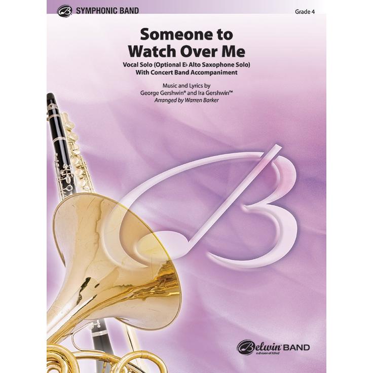 取寄 | サムワン・トゥー・ウオッチ・オーバー・ミー | ジョージ・ガーシュウィン＆アイラ・ガーシュウィン/arr. ウォーレン・バーカー  ( 吹奏楽 | 楽譜 ) | 