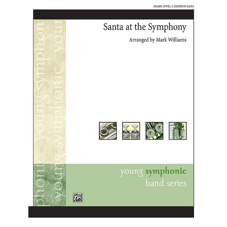 取寄 | SANTA AT THE SYMPHONY | arr. Mark Williams  ( 吹奏楽 | 楽譜 )｜msjp