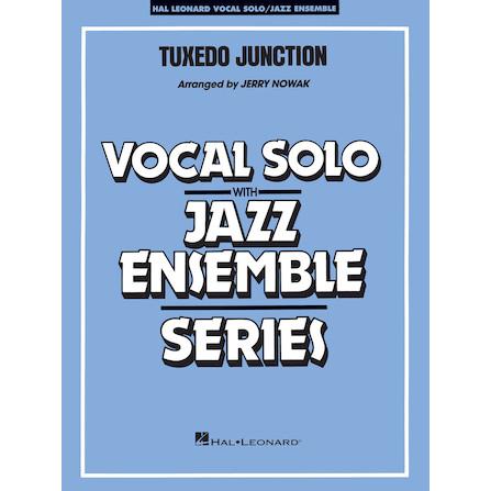 取寄 | Tuxedo Junction | arr. ジェリー・ノーワーク  ( ビッグバンド+ヴォーカル | 楽譜 )｜msjp