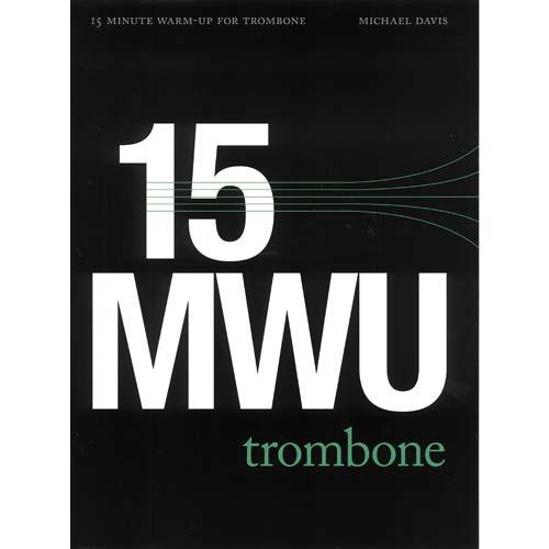 《初中級者向け》 トロンボーンのための15分間ウォームアップ・ルーチン | Michael Davis （トロンボーン | メソッド・教則本） | 