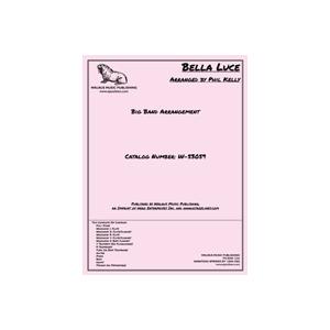 取寄 | 試聴可 | Bella Luce | arr. Phil Kelly  ( ビッグバンド | 楽譜 ) | 