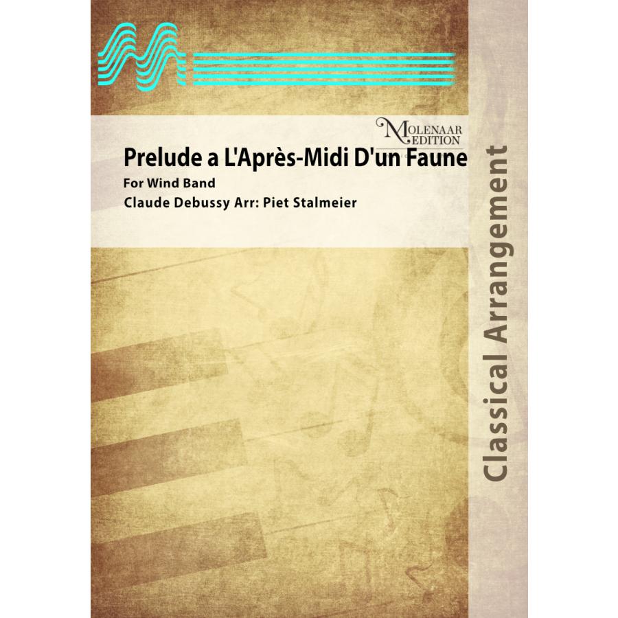 取寄 | 牧神の午後への前奏曲 | クロード・ドビュッシー/arr. ピート・シュタルマイアー （吹奏楽 | フルスコア） | 