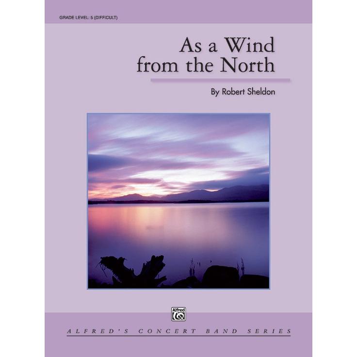 北からの風のように | ロバート・シェルドン  ( 吹奏楽 | 楽譜 ) | 