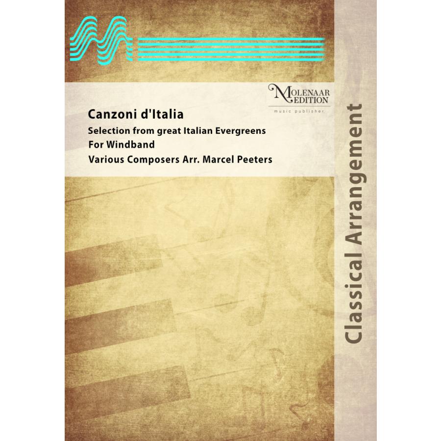 取寄 | カンツォーニ・ディ・イタリア〜イタリア歌曲メドレー | arr. マルセル・ペーテルス （吹奏楽 | フルスコア） | 