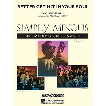 取寄 | 試聴可 | Better Get Hit in Your Soul | Chrles Mingus / arr. Andrew Homzy  ( ビッグバンド | 楽譜 ) | 
