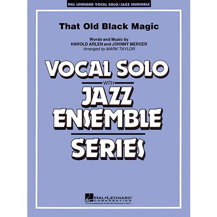 取寄 | That Old Black Magic | Harold Arlen ・ Johnny Mercer / arr. Mark Taylor  ( ビッグバンド+ヴォーカル | 楽譜 )｜msjp