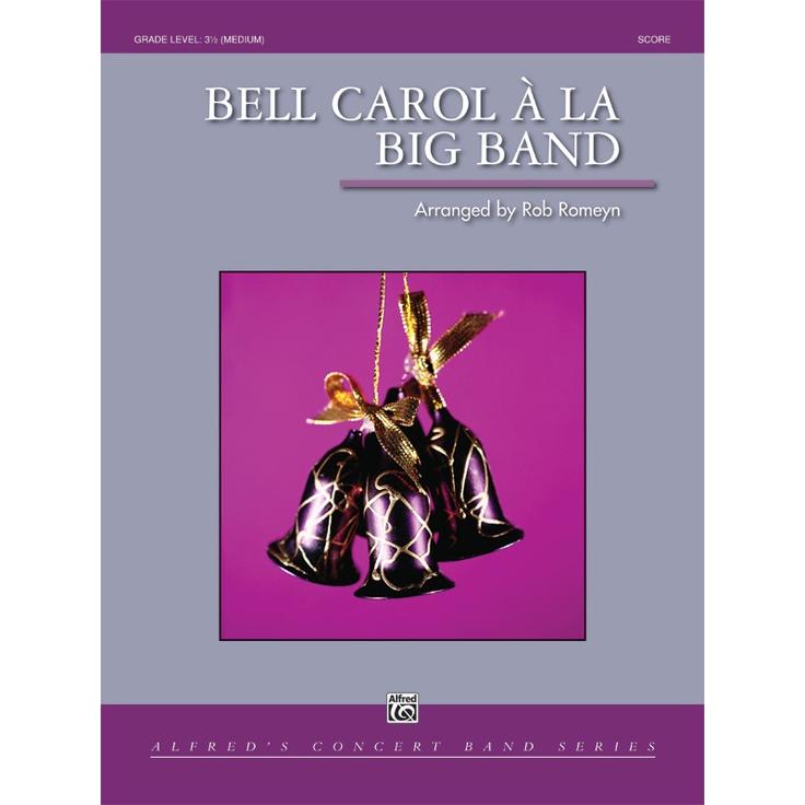 取寄 | 試聴可 | ベル・キャロル・ア・ラ・ビッグバンド | 伝承曲arr. ロブ・ロメイン  ( 吹奏楽 | 楽譜 ) | 